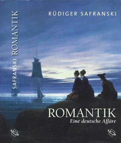 Rüdiger safranski romantik - rÜdiger, safranski: