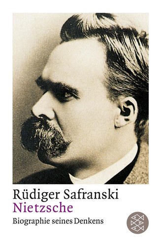 Nietzsche rüdiger safranski - nietzsche,